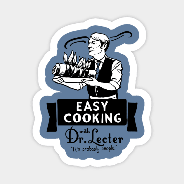 Easy Cooking with Dr. Lecter Sticker by TeesByTiia